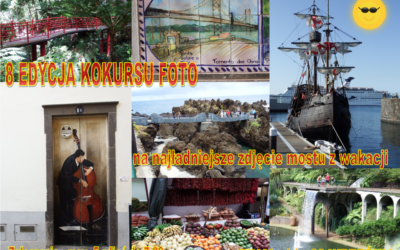 KONKURS FOTO NA NAJŁADNIEJSZE ZDJĘCIE MOSTU Z WAKACJI 2024
